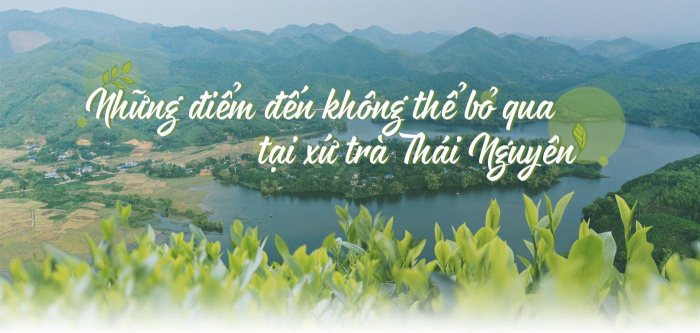 TOP các địa điểm tham quan du lịch đẹp nổi tiếng tại Thái Nguyên